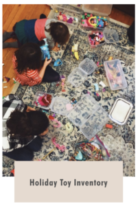 tidying with kids: holiday toy inventory