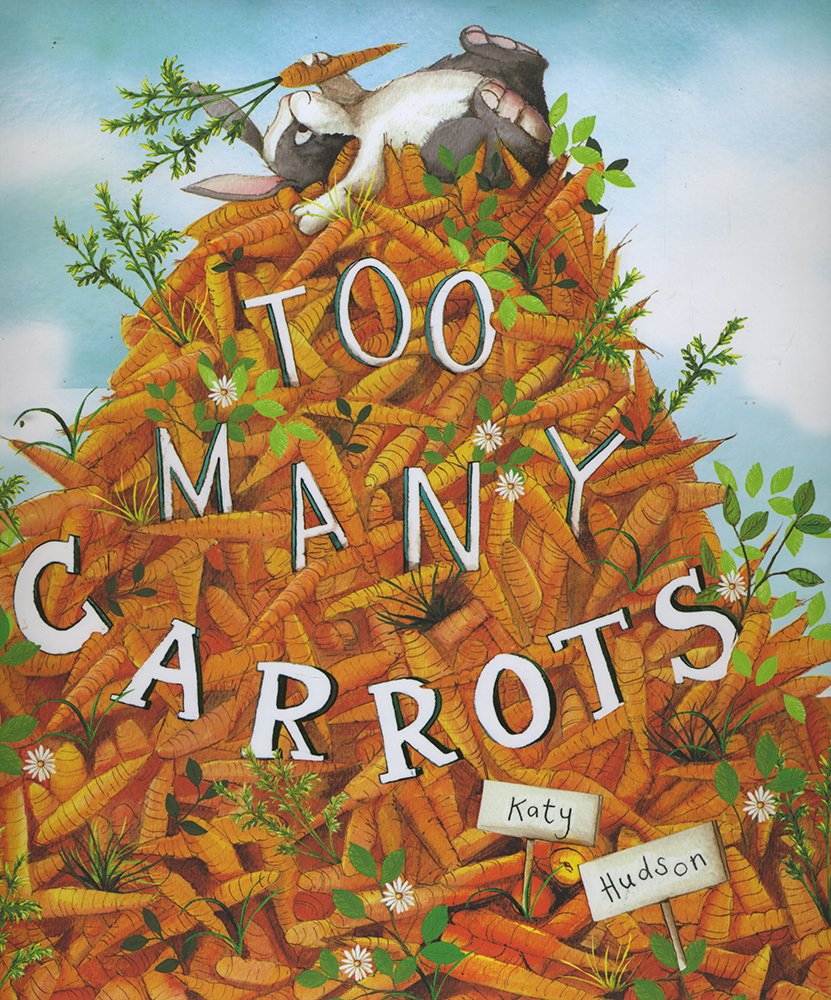 Tidy Books for Kids: Too Many Carrots