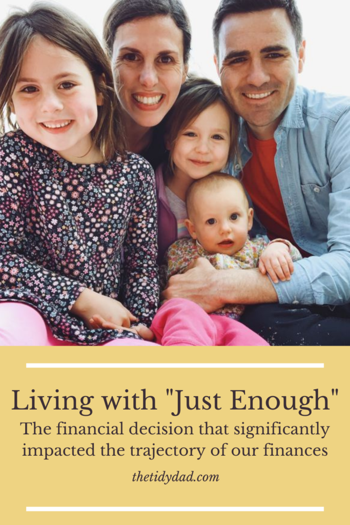 Living with "Just Enough"